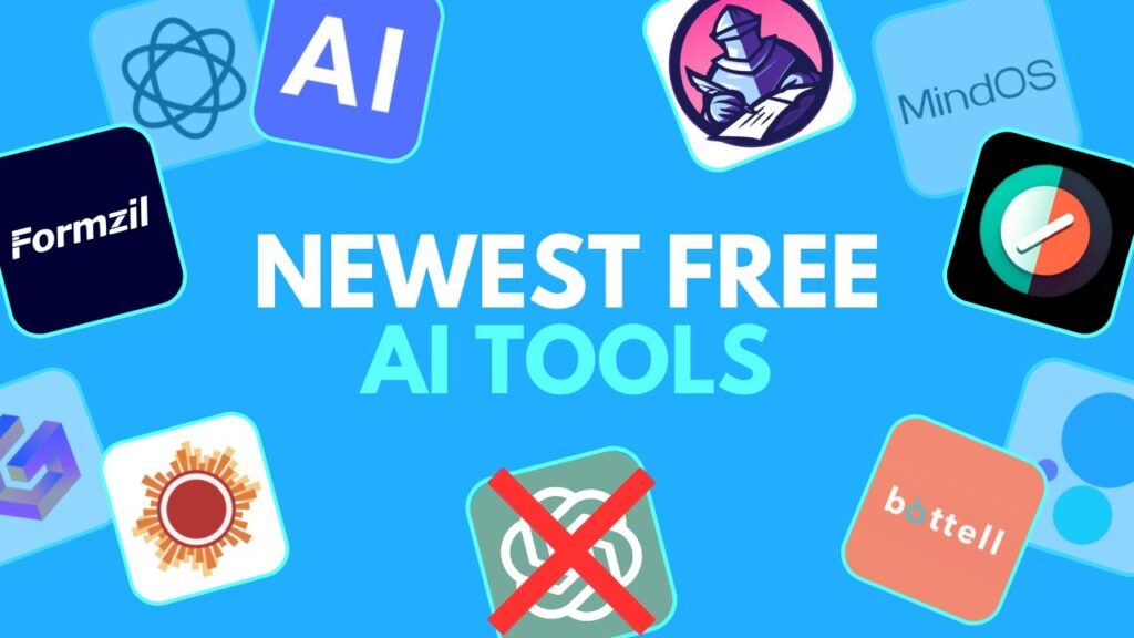 JUST LAUNCHED! Don’t Miss Out On These NEW & FREE AI Tools